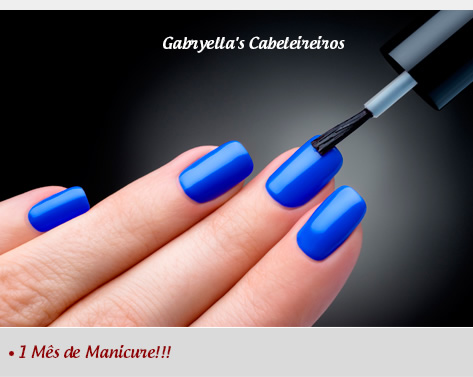 1 Ms de Manicure na Gabryella's Cabeleireiros: de R$64,00 por apenas R$26,00 (4 visitas mensais)!!!